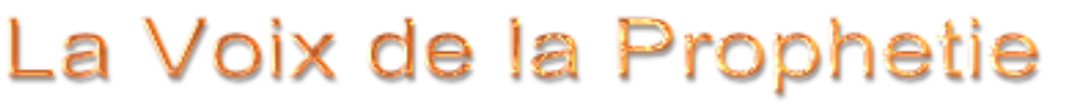 La Voix de la Prophetie
